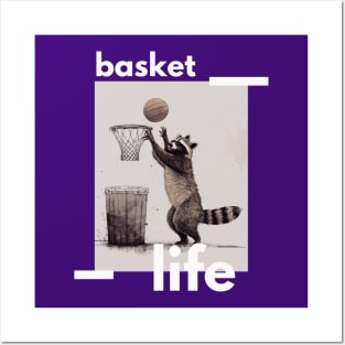 Basket life Posters and Art